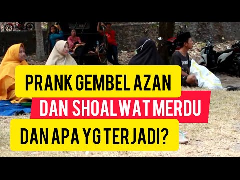 prank-gembel-azan-dan-baca-sholawat-merdu-(social-experiment)-ilham-super/prank-indonesia