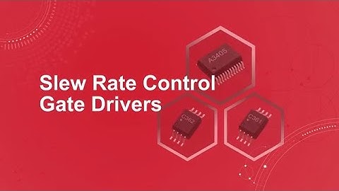 Slew Rate Control Gate Drivers