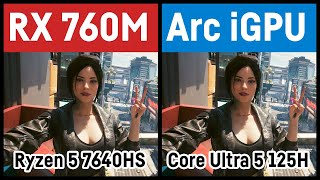 RX 760M vs. Core Ultra 5 125H (RDNA3 vs. Meteor Lake Arc iGPU) in gaming