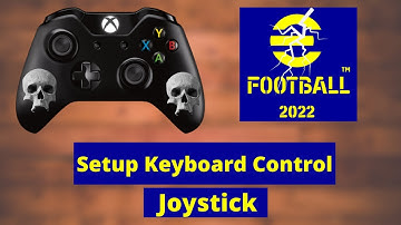 How to Setup eFootball 2022 PC Keyboard Control Setting | Keyboard and Gamepad