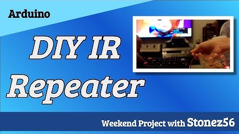 Arduino - DIY IR Repeater tutorial