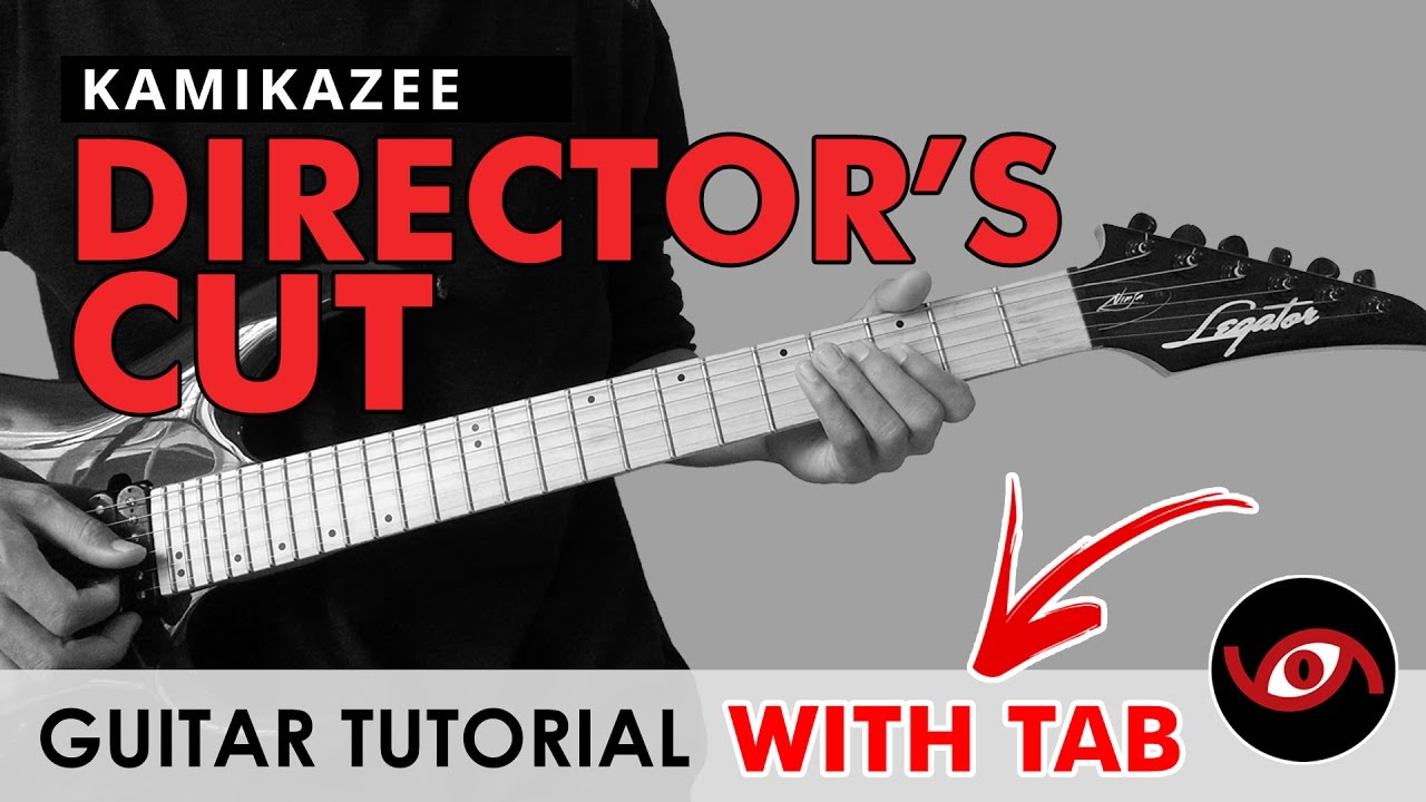 Director's Cut - Kamikazee Guitar Tutorial (WITH TAB)