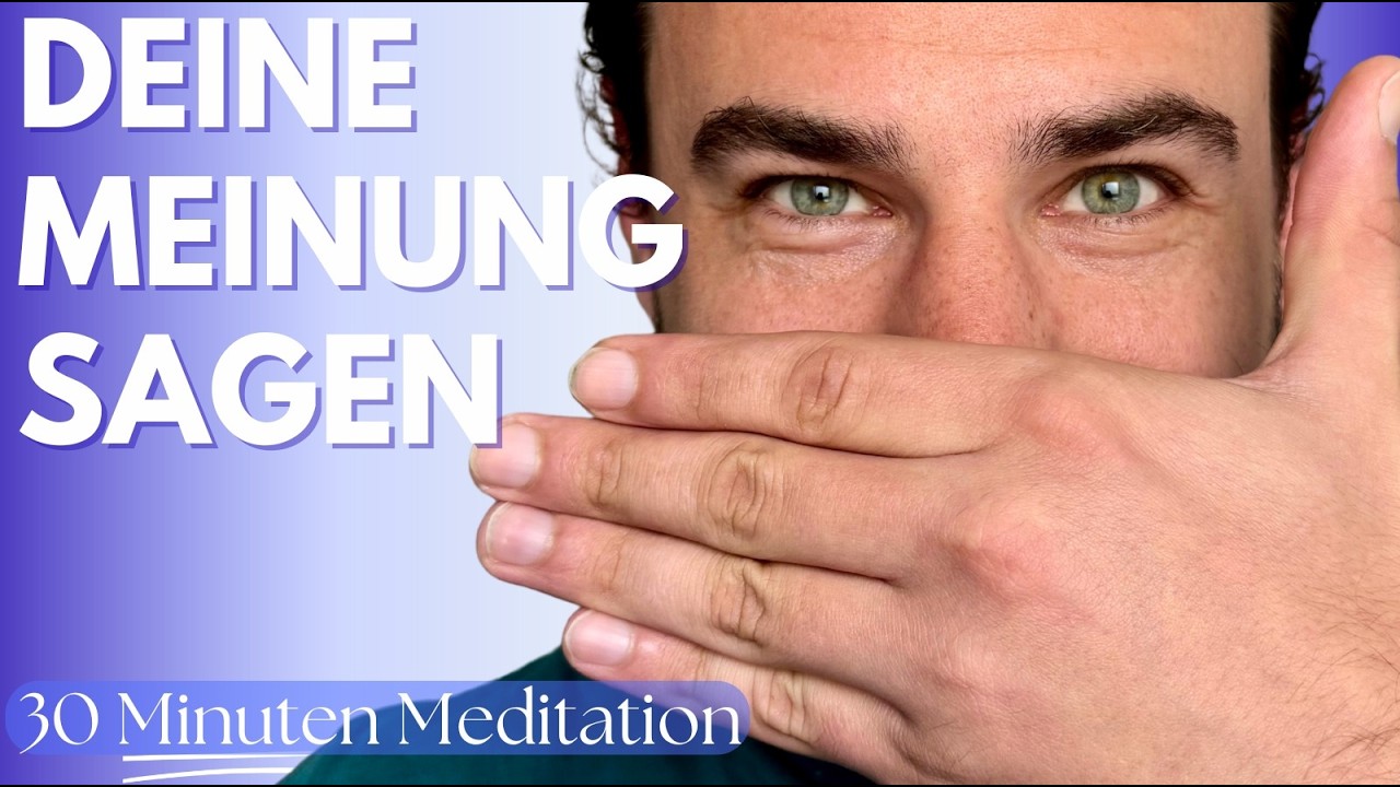 Deine Meinung sagen – Angst vor Ablehnung loslassen | Geführte Meditation (30 Min)