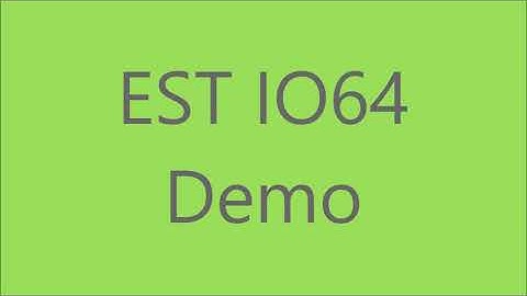 EST IO64 Demo