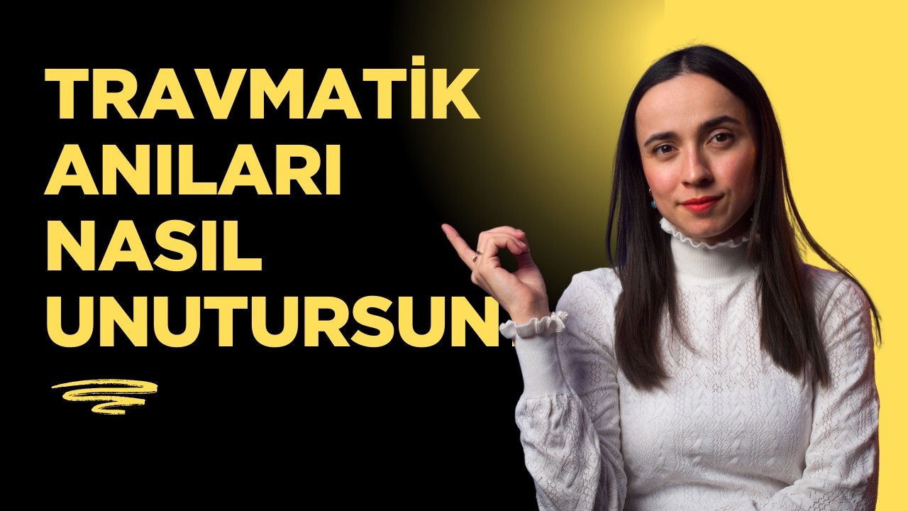 Psikolojik Travma Nedir? Nasıl Geçer? Travmalar İçin Rahatlatıcı Egzersiz ve Yöntemler.