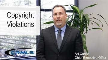 CRMLS CEO Art Carter on Copyright Violations for CRMLS Users