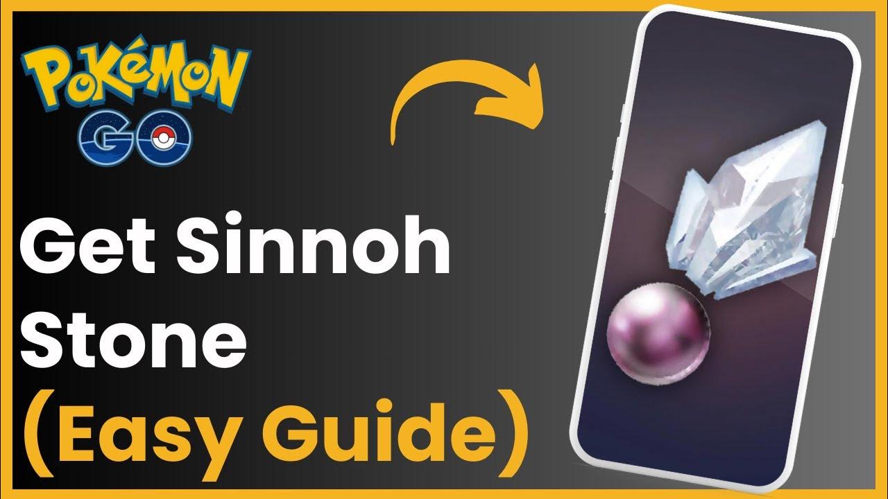How To Get Sinnoh Stone In Pokemon Go ! YouTube