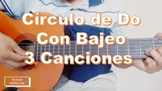 Video thumbnail of "Círculo de Do con bajeo en guitarra. 3 canciones en círculo de Do."