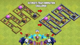 Ultimate Traps Base Formation Challenge Vs Maxed Troops | Clash of Clans