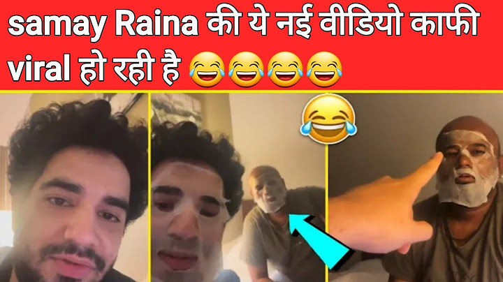 SAMAY RAINA NEW VIRAL VIDEO WITH NISHANT TANWAR