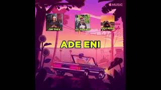 ADE ENI (  AUDIO MUSIC)
