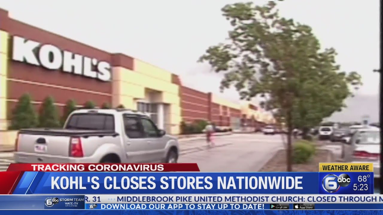 Kohl's closes store nationwide amid pandemic YouTube
