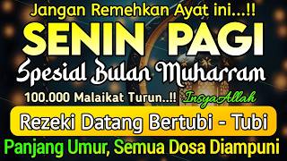 Dzikir Pagi Pembuka Rezeki HARI SENIN | Doa Pembuka Rezeki Dari Segala Penjuru || Zikir Pagi