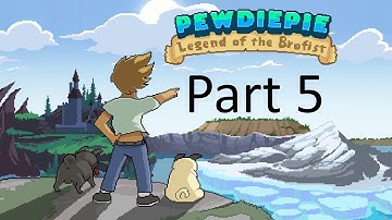 PewDiePie: Legend of the Brofist Full Playthrough - Part 5 (No Commentary)(BONUS LEVEL)