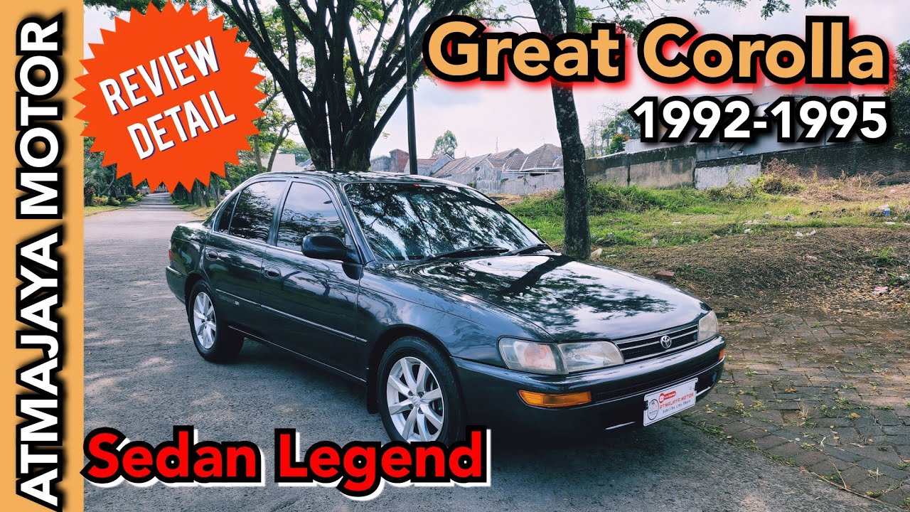 Review Lengkap sebelum membeli mobil bekas Great Corolla AE101 Egine 4A-FE 1992-1995 | ATMAJAYAMOTOR
