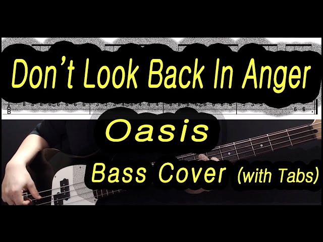 Oasis - Don't Look Back In Anger (Bass cover with tabs 074) class=