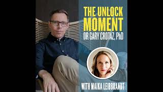The Unlock Moment leadership podcast Ep 132 | Maika Leibbrandt: What Really Is An Unlock Moment?