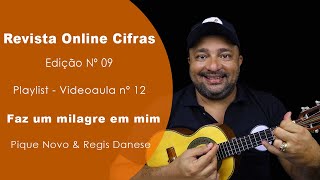 Video thumbnail of "Faz um milagre em mim | Revista Online Cifras Nº 09 | Michel do Cavaco"