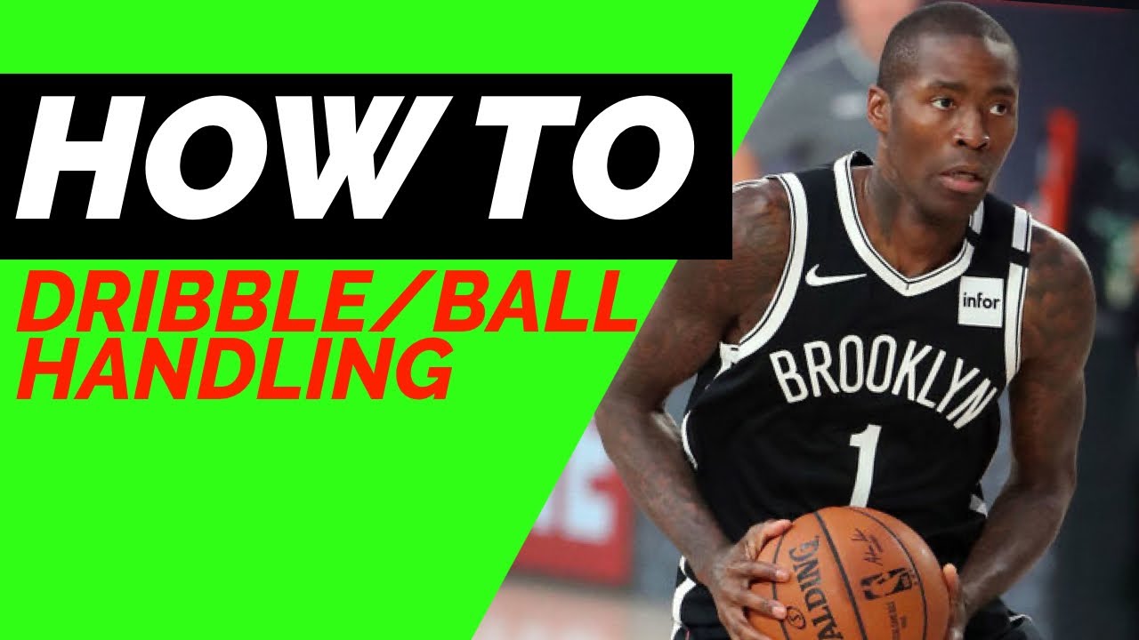 How To Dribble/Ball Handling