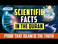 Scientific facts in the quran  proof that islam is the truth