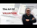 The Art Of Valuation