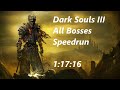 DS3 All Bosses Speedrun in 1:17:16