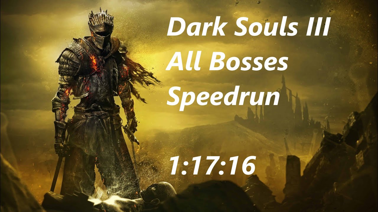 DS3 All Bosses Speedrun in 
