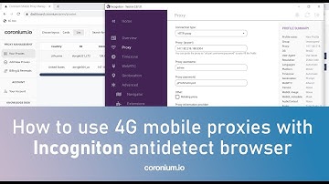 Incogniton Antidetect Browser: Proxy Integration Tutorial