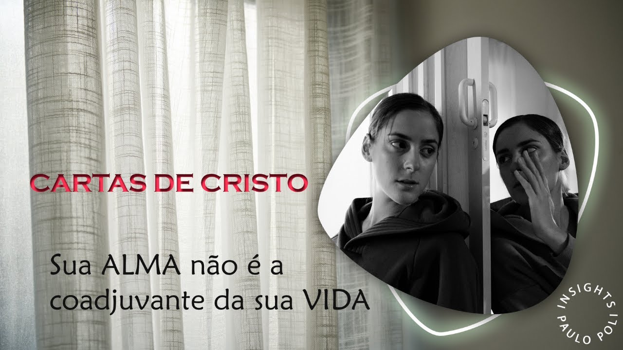 Sua ALMA não é a coadjuvante da sua VIDA