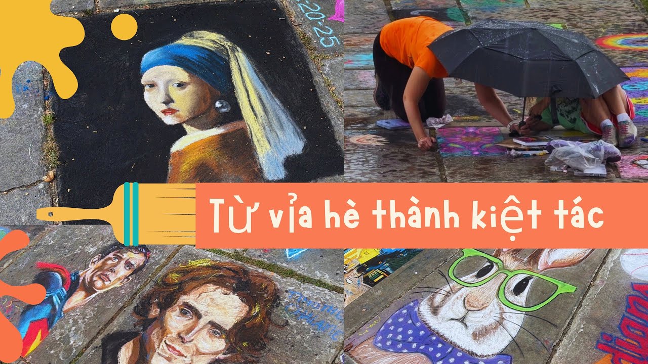 Từ vỉa hè thành kiệt tác | From Pavement to Masterpiece – Chalk Art Festival