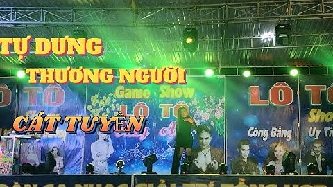 Tự Dưng Thương Người | Ca Sĩ Cát Tuyền hát tại Bình Thuận