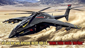 Bí mật trực thăng tấn công AH-64 Apache khiến thế giới choáng váng | Chuyện Quân Sự