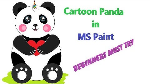 How To draw Easy Cartoon Panda in MS Paint for beginners  - VIDEO 3.