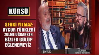 Şevki Yılmaz; Uygur Türkleri Zulme Uğrarken, Bizler Gülüp Eğlenemeyiz