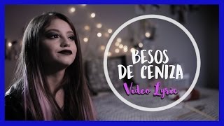 Video voorbeeld van "Karol Sevilla I Itzitery I #LyricBesosDeCeniza"