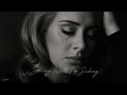 Adele - Smiling While I'm Sinking