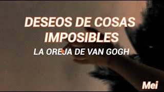 Video thumbnail of "La Oreja de Van Gogh - Deseos de cosas imposibles [sub.]❀"
