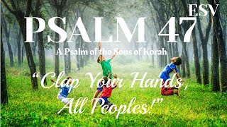 Psalm 47 ESV - WORD FOR WORD Scripture Song