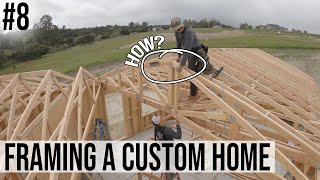 Building A Custom Home | #8  Framing the Roof (Manufactured Trusses)