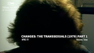 Transgender Texans Share Their Stories (1979)