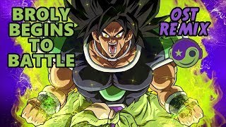 DRAGON BALL SUPER – Broly Begins to Battle PART2 [Styzmask Remix]