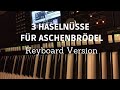 3 Haselnüsse für Aschenbrödel - Filmmusik (Keyboard Songcover)