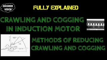Crawling and Cogging in induction motor and their methods of Reduction | ELECTRICAL MACHINE