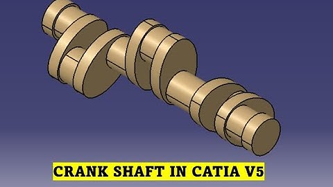 How to Create a Crankshaft in CATIA V5 | CATIA Tutorial for Beginners