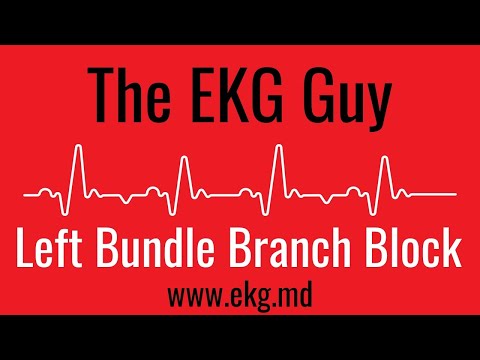 ईकेजी / ईसीजी एल द ईकेजी गाइ पर लेफ्ट बंडल ब्रांच ब्लॉक (पूर्ण) - www.ekg.md