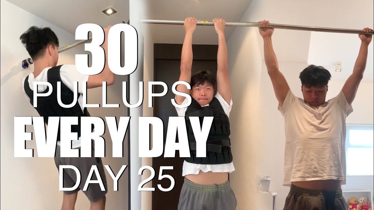 30 PULLUPS EVERY DAY - DAY 25 - YouTube