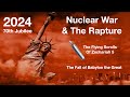 Rapture and the fall of babylon usa by nukes in 2024 on 70th jubilee