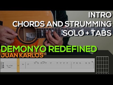 Juan Karlos - Demonyo Redefined Guitar Tutorial [INTRO, SOLO, CHORDS AND STRUMMING + TABS]
