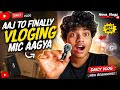 | Aree aaj to aagya finally vloging mic | grenaro brand ka |