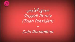 Sayyidi Ar-Rais (Lirik dan Terjemahan Indonesia)